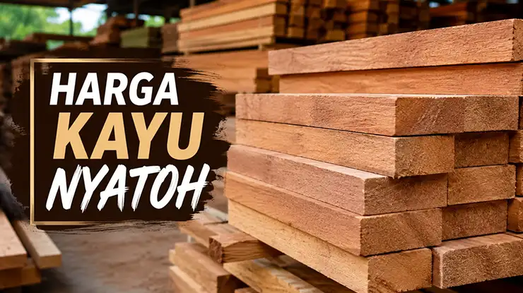 Harga Kayu Nyatoh